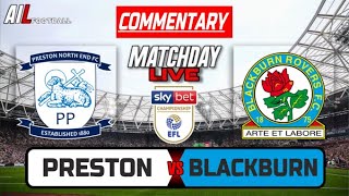 PRESTON vs BLACKBURN ROVERS Live Stream COMMENTARY EFL Championship Football  Livescores [upl. by Otrebcire]