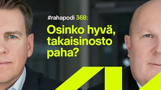 Osinko hyvä takaisinosto paha  rahapodi 368 [upl. by Eed335]