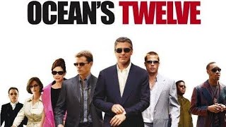 Oceans Twelve 2004  George Clooney Julia Roberts  Full English movie facts and reviews [upl. by Alben80]