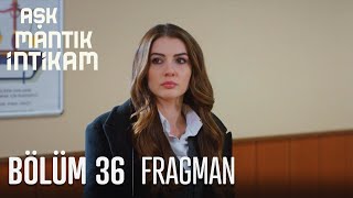 Aşk Mantık İntikam 36 Bölüm Fragmanı [upl. by Ahsiadal384]