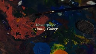 Danny Gokey  Masterpiece Official Lyric Video [upl. by Flanders]