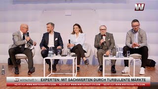 ExpertenPanel Mit Sachwerten durch turbulente Märkte [upl. by Edwards]