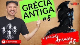 A Grécia Antiga 5 Período Arcaico Atenas [upl. by Gram]