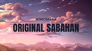 ATMOSFERA  ORIGINAL SABAHAN VIDEO LIRIK [upl. by Ardried]