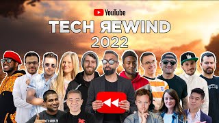 YouTube Rewind 2022 TECH Edition ft MKBHD Linus Tech Tips Casey Neistat iJustine  More [upl. by Ahsinak]