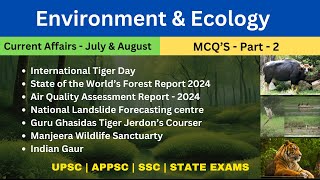 Environment amp Ecology Current Affairs July amp August 2024 Part 2  MCQs for UPSC SSC APPSC [upl. by Kong]