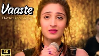 Vaaste Song Dhvani Bhanushali Tanishk Bagchi Nikhil D Bhushan Kumar Radhika Rao Vinay Sapru [upl. by Ynatirb]