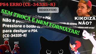 PS4 CE343358  HD RESOLVIDO SEM TROCA OU FORMATAR [upl. by Lindner574]