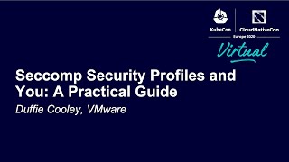 Seccomp Security Profiles and You A Practical Guide  Duffie Cooley VMware [upl. by Namyaw890]