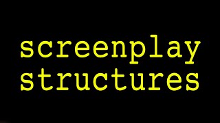 21 Ways To Structure A Screenplay WRITING MASTERCLASS [upl. by Arze777]