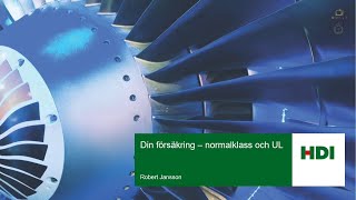 Din försäkring – normalklass och UL Robert Jansson HDI [upl. by Alguire]