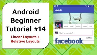 Android Beginner Tutorial 14  Relative Layouts and Linear Layouts Building a Facebook Layout [upl. by Aihsel]