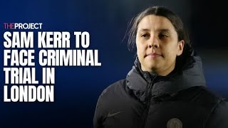 Sam Kerr To Face Criminal Trial In London [upl. by Aniahs299]