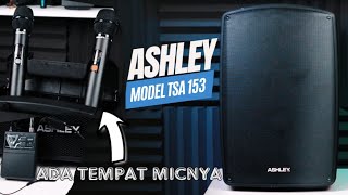 REVIEW SPEAKER Portable Ashley TSA 153 Semakin Di depan ini mah [upl. by Schild]