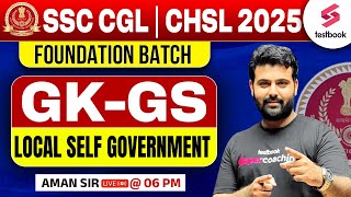 SSC CGL amp CHSL 2025  SSC CGL CHSL GK GS Class By Aman Sir  Local Self Government [upl. by Carry597]