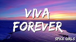 Spice Girls  Viva Forever Lyrics [upl. by Feola]