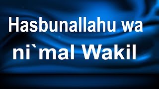 Hasbunallahu wa nimal Wakil  adhkar beautiful voice DhikrofAllah quran [upl. by Asyle]