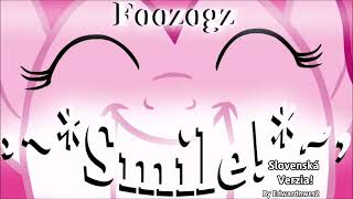 MLP  The Smile Song Foozogz Remix SLOVAK VERSION [upl. by Ahsimac371]