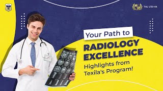 About Radiology Program in Texila for Medical Student [upl. by Mayor53]