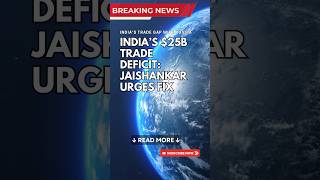 India Russia Trade Imbalance Jaishankar Urges Fix 25B Trade Deficit  shorts breakingnews [upl. by Brenna638]