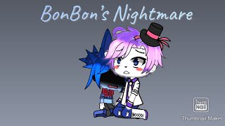 BonBon’s NightmareGacha Life [upl. by Olra]