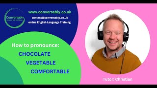 ENGLISH PRONUNCIATION comfortable chocolate vegetable [upl. by Palladin]