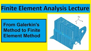 Galerkins Approach to the Finite Element Analysis  Lecture 2 [upl. by Berton779]