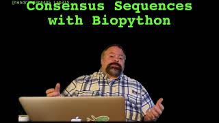 Consensus Sequences and Biopython [upl. by Amanda479]