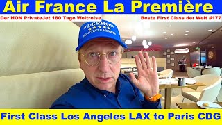 Air France La Première First Class amp Lounge LAX to Paris CDG Folge 177  Der HON PrivateJet [upl. by Nawoj]