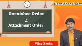 Garnishee Order  Attachment Order  Useful informations for bank promotion [upl. by Drofhsa]