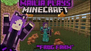 Mailia Plays Minecraft quotFrog Farmquot [upl. by Ahsienak]