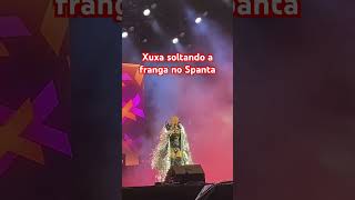 XUXA SOLTANDO A FRANGA NO UNIVERSO SPANTA fofoca xuxa [upl. by Kimura]