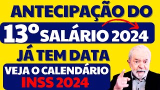 INSS  ANTECIPAÇÃO DO 13º SALÁRIO 2024 PARA APOSENTADOS E PENSIONISTAS JÁ TEM CALENDÁRIO COM DATAS [upl. by Salis]