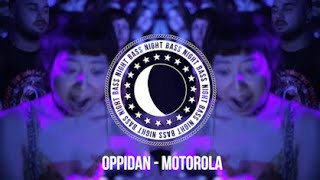 Oppidan  Motorola [upl. by Ellehsar]