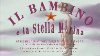 Il bambino e la Stella Marinamp4Videoraccontowwwarmoniosacrescitacom [upl. by Egni139]