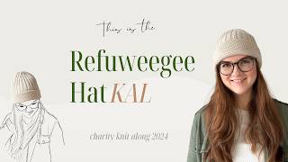 Charity KAL 2024 Knit a Woolly Welcome for a Refugee  Why Im doing This amp How You Can Help [upl. by Schaaff]