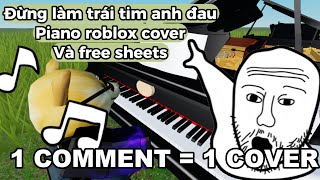 Đừng làm trái tim anh đau PIANO ROBLOX COVER Tập 3 [upl. by Junko]