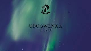 Nqontsonqa – Ubugwenxa ft Paul [upl. by Nalyt]