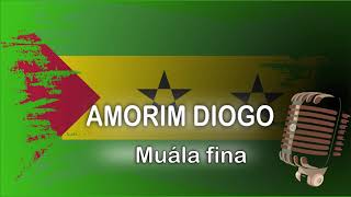 Amorim Diogo  Muála fina [upl. by Anauj490]