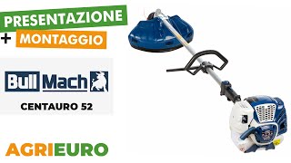 Presentazione e montaggio BullMach Centauro 52  Decespugliatore a scoppio potente e versatile [upl. by Mandell]