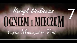 Henryk Sienkiewicz  Ogniem i Mieczem cz7 Audiobooksłuchowisko 2020 [upl. by Sukey]