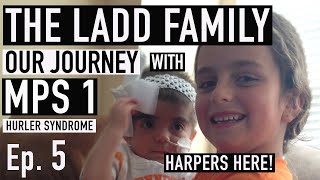 Episode 5 The Ladd Family  Our Journey with MPS 1 Hurler Syndrome  Ep 5 [upl. by Adnilak912]