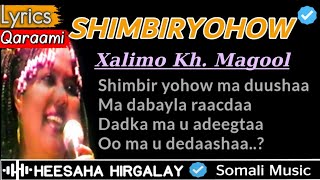 XALIIMO KHALIIF MAGOOL  SHIMBIRYAHOW LYRICS HEES KABAN AH CALAACAL JACAYL QARAAMI SOMALI MUSIC [upl. by Venuti]