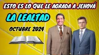 LA LEALTAD LE AGRADA MUCHO A DIOS DISCURSO JW TESTIGOS DE JEHOVÁ JWORG [upl. by Stilla]