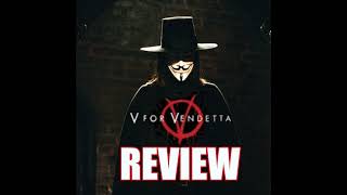 V for Vendetta Review [upl. by Acirema]