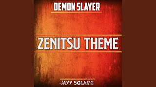 Zenitsu Theme From Demon Slayer [upl. by Akeenat]