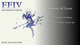 Jazz Arrange Version Final Fantasy IV 03 Theme of Love [upl. by Ynove]