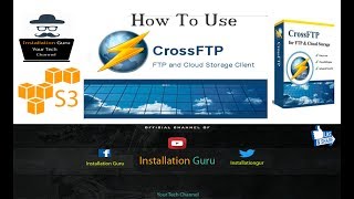 How to use Cross FTP Pro EnterpriseEdition to Upload Files on ServerWebsites Amazon S3 [upl. by Liamaj750]