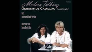 Modern Talking  Geronimos Cadillac Maxi Single recut by Manaev [upl. by Sello22]