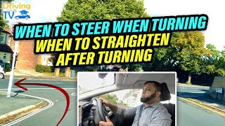 WHEN TO STEER WHEN TURNING LEFT and RIGHT Straighten Steering After Turn [upl. by Hereld]